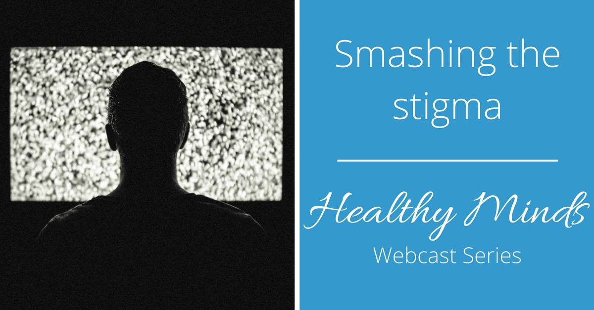 Image #14 - Healthy Minds Webcast - Smashing the stigma cover image 1200x628.png